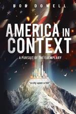 America in Context: A Pursuit of the Exemplary