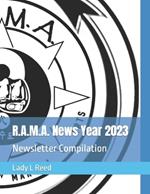 R.A.M.A. News Year 2023: Newsletter Compilation