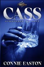 Cass: Surrender to Love