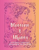 Blossoms & Whimsy: A Floral Fantasy Coloring Adventure