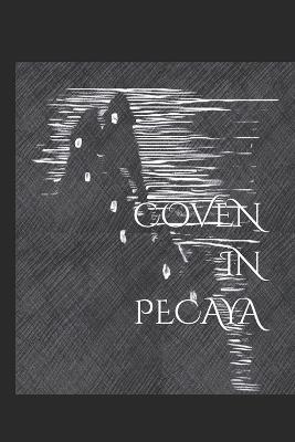 Coven in Pecaya - Alejandro Querales Marcano - cover