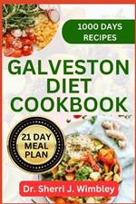 Galveston Diet Cookbook: A Comprehensive Guide to Hormone-Balancing, Energy-Boosting Meals for Women in Perimenopause and Menopause - 75+ ourishing Recipes to Elevate Your Health and Vitality.