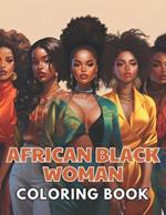 African Black Woman Coloring Book: Beautiful and High-Quality Design To Relax and Enjoy