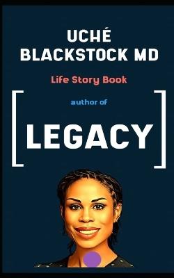 Uché Blackstock Md Book: Life Story - Uché Clear Insights - cover