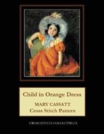 Child in Orange Dress: Mary Cassatt Cross Stitch Pattern