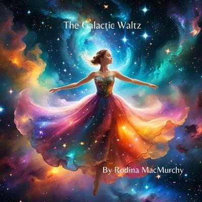 The Galactic Waltz - Rodina Macmurchy - cover