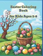 Easter Coloring Book: Easter Coloring Book for kids 2-8