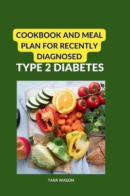 Nourishing Recipes and Practical Guidance for Type 2 Diabetes Management: Nourishing Recipes and Practical Guidance for Type 2 Diabetes Management - Tara Wason - cover