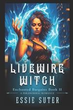 Livewire Witch: A paranormal romance