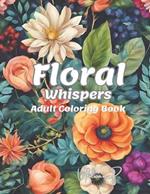 Floral Whispers: : Begin your mindful journey by coloring flowers inspired by nature. Let the meditative quality of these intricate pattern guide your hands, bringing a sense of calm and tranquility to each stroke of your painting