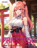 Shrine Priestess: Anime Coloring Book for Adults