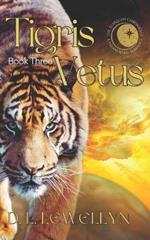 The Starlight Chronicles, Tigris Vetus: Book Three