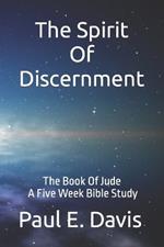 The Spirit Of Discernment: The Book Of Jude