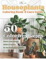 Houseplants: Coloring Book & Care Guide