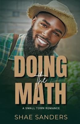 Doing the Math: A Small-Town Romance - Shae Sanders - cover