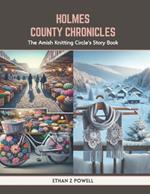 Holmes County Chronicles: The Amish Knitting Circle's Story Book