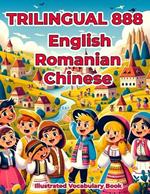 Trilingual 888 English Romanian Chinese Illustrated Vocabulary Book: Colorful Edition