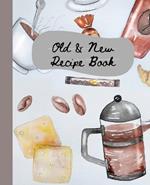 Old and New Recipe Book: Christian