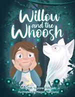 Willow and the Whoosh: The Beginning