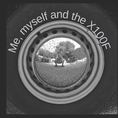 Me, myself and the X100F - Didier Eeckhout - cover