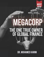 MegaCorp: The One True Owner of Global Finance