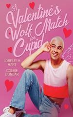A Valentine's Wolf Match For Cupid: An MM Mpreg Valentine Romance