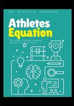 The Athlete's Equation: Achieving Balance in School and Sports