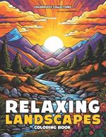 Relaxing Landscapes Coloring Book: A Serene Artistic Journey Through Color