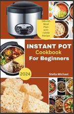 Instant Pot cookbook for Beginners: 