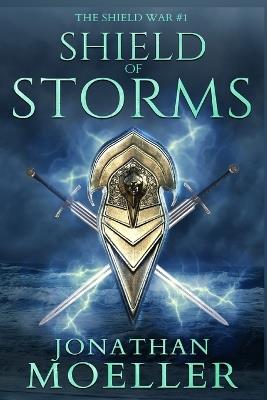 Shield of Storms - Jonathan Moeller - cover