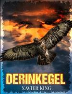 Derinkegel: The Pinnacle of Supremacy