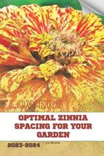 Optimal Zinnia Spacing for Your Garden: Become flowers expert