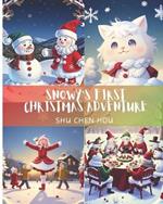 Snowy's First Christmas Adventure: Festive Friends and Frosty Fun: Snowy's Heartwarming Adventure!