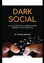 Love and Betrayal: Exploring Online Infidelity in the Digital Age