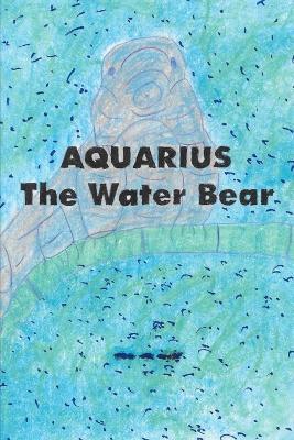 AQUARIUS, The Water Bear - D Lee Brant - cover