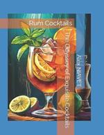 The Odyssey of Exquisite Cocktails: Rum Cocktails