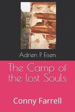 The Camp of the lost Souls: Conny Farrell