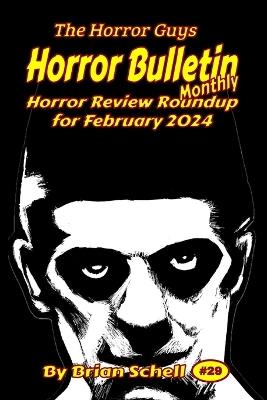 Horror Bulletin Monthly February 2024 - Brian Schell the Ne - cover