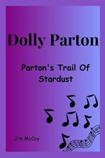 Dolly Parton: Parton's Trail Of Stardust