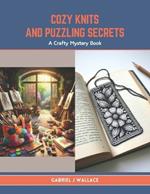 Cozy Knits and Puzzling Secrets: A Crafty Mystery Book