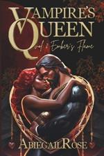 Vampire's Queen Vol 2. Ember's Flame: An Enemies to Lovers Vampire Romance