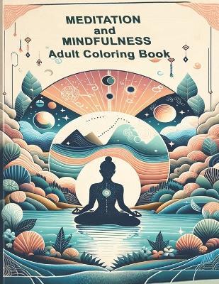 Meditation and Mindfullness: Adult Coloring Book - Cole Son - cover