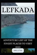 Lefkada: Adventure List of the Finest Places to Visit