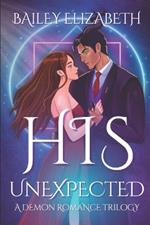 His Unexpected: A Demon Romance Trilogy