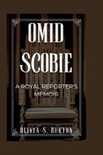 Omid Scobie: A Royal Reporter's Memoir