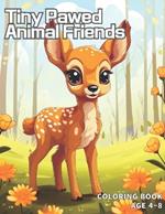 Tiny Pawed Animal Friends: 25 types baby animals coloring book for kids 4 8