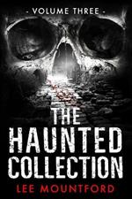 The Haunted Collection: Volume III