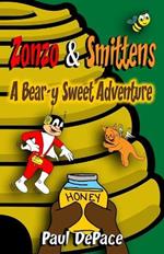 Zonzo and Smittens: A Bear-y Sweet Adventure