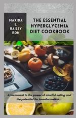 The Essential Hyperglycemia Diet Cookbook: A testament to the power of mindful eating and the potential for transformation...