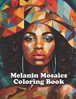 Melanin Mosaics Coloring Book: 30 Alluring Coloring Pages for Adults